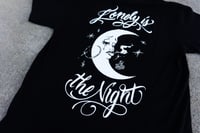 Image 5 of Lonely is the Night tee