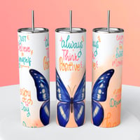 ALWAYS THINK POSITIVE TUMBLER 