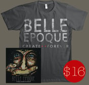 Image of Belle Epoque "Disillusions of Man" EP + Create Forever Tee Package *Pre-Order*