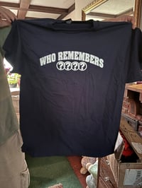 Image 1 of Who Remembers Inc. Shirt 