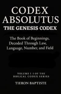 CODEX ABSOLUTUS - GENESIS CODEX