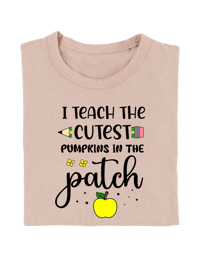 Image 1 of I Teach the cutest Pumpkins in the patch Shirt