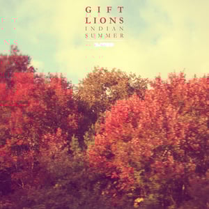 Image of RBN001 // Gift Lions - Indian Summer EP