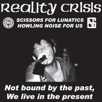 Image of REALITY CRISIS - "Not Bound By The Past, We Live In The Present" LP