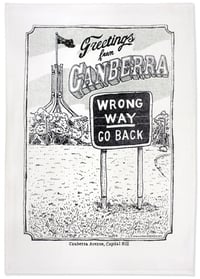 Image 1 of Canberra, Wrong way Go Back Tea towel