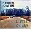 Darren Hanlon - Little Chills (CAN2540)