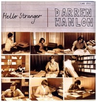 Image 1 of Darren Hanlon - Hello Stranger (CAN2522)