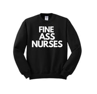 Image 1 of FINE ASS NURSES CREW