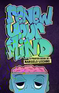 Image of Renew Your Mind:  A Prayer Book By Marcelo Lozano