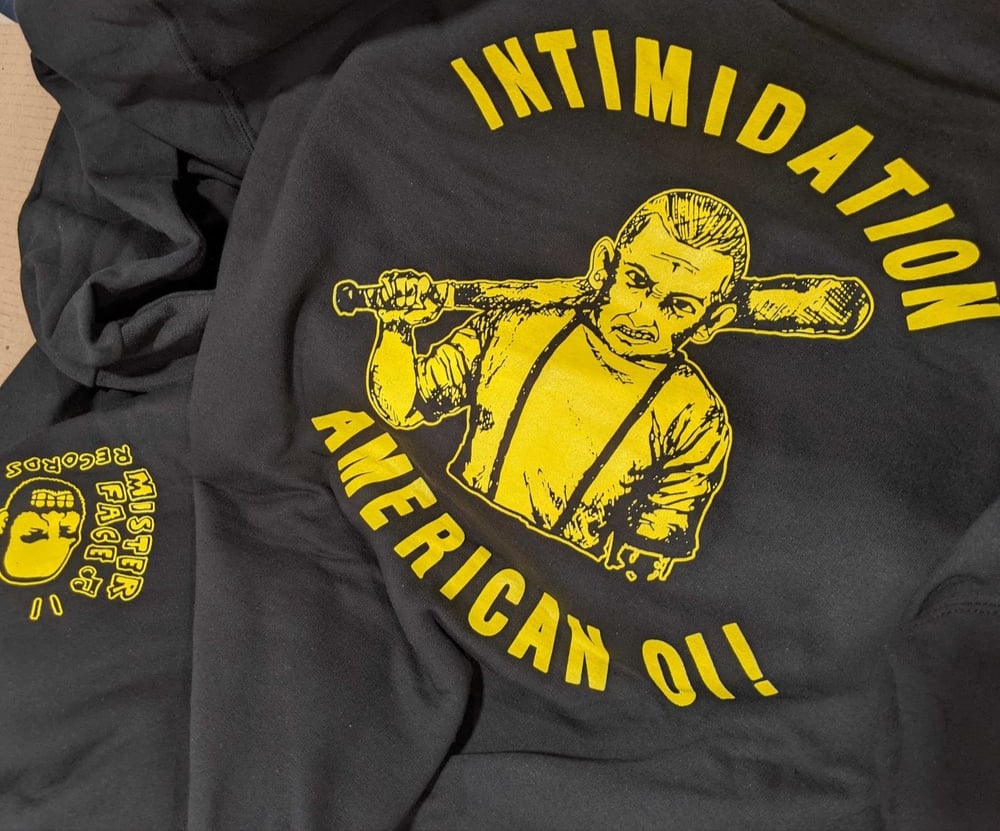 Image of Intimidation Hoodie - Limited Extras (S,M,L,XL)