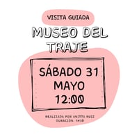 VISITA GUIADA MUSEO DEL TRAJE (31 mayo 2025)