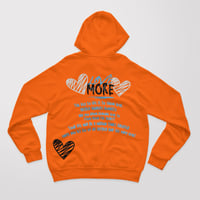 Image 2 of LOVE MORE HOODIE