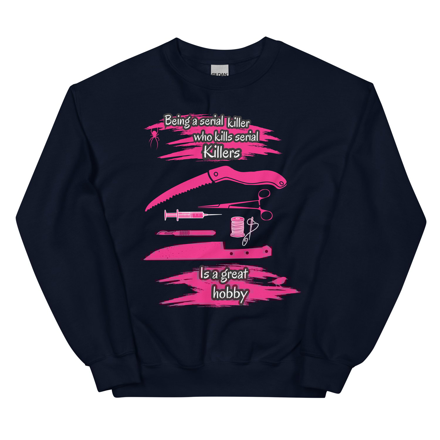 Image of Officially licensed being a serial killer Unisex Sweatshirt