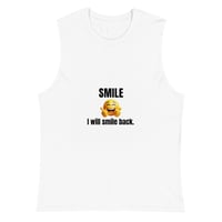 Image 1 of SMILE, I will smile back Muscle Shirt front/back