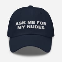 Image 4 of Ask Me For My Nudes Dad Hat