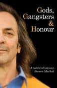 Image of GODS, GANGSTERS & HONOUR A ROCK 'N' ROLL ODYSSEY (hardcover) by Steven Machat