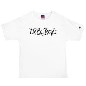 We The People Champion T-Shirt