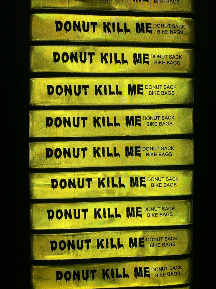 Image of “Donut Kill Me” Reflective Strap