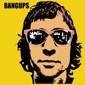 Image of Bangups - 10 Dollars an Hour CD