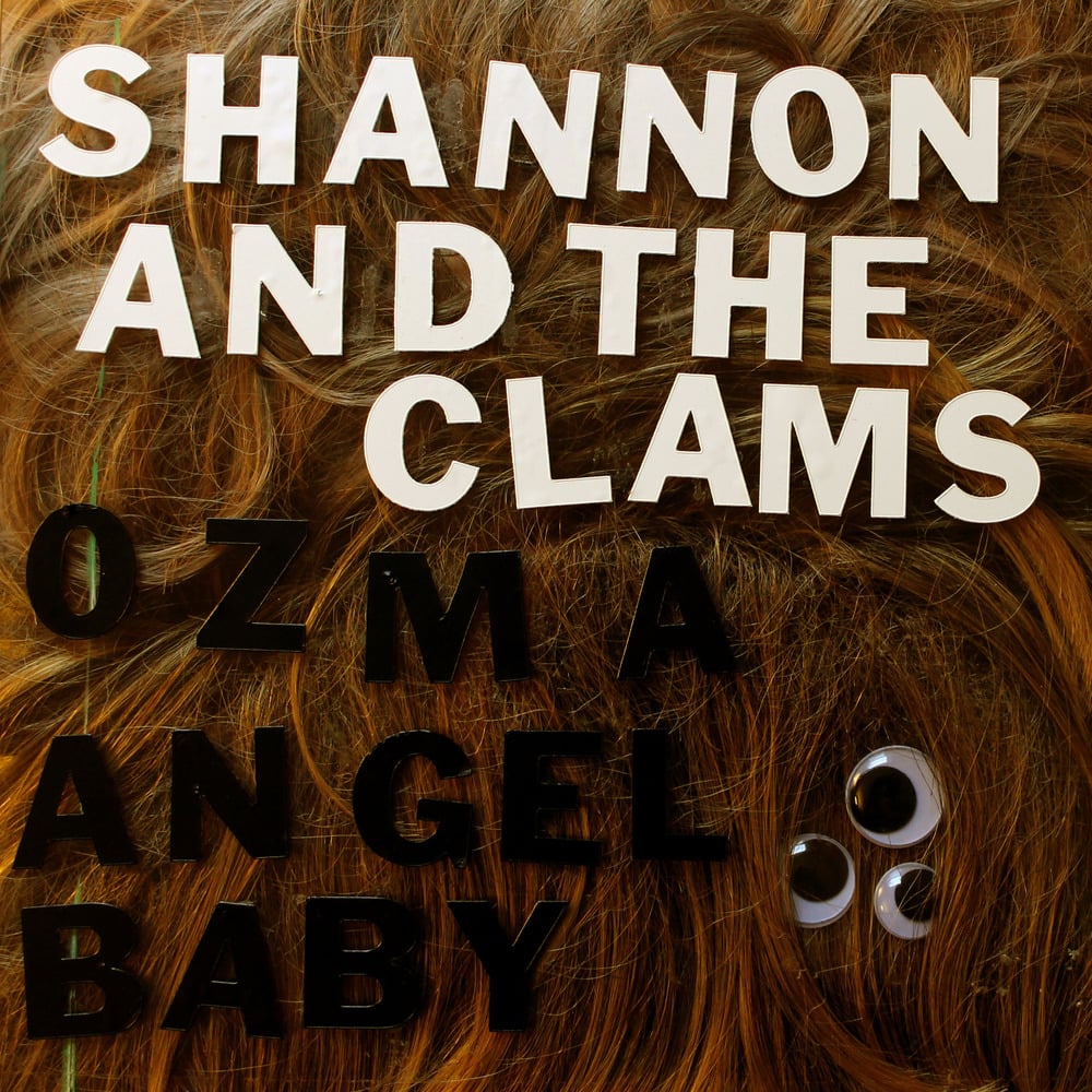 Image of Shannon & The Clams - Ozma / Angel Baby 7"
