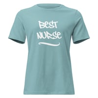 Image 5 of Women's Relaxed T-Shirt, Best Nurse T-Shirt | Nurse Appreciation Graphic Tee