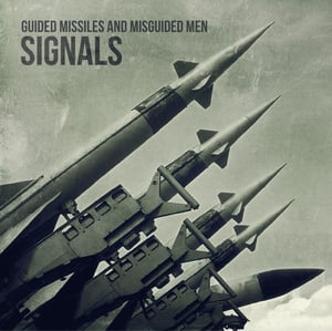 Image of "Guided Missiles and Misguided Men" CD