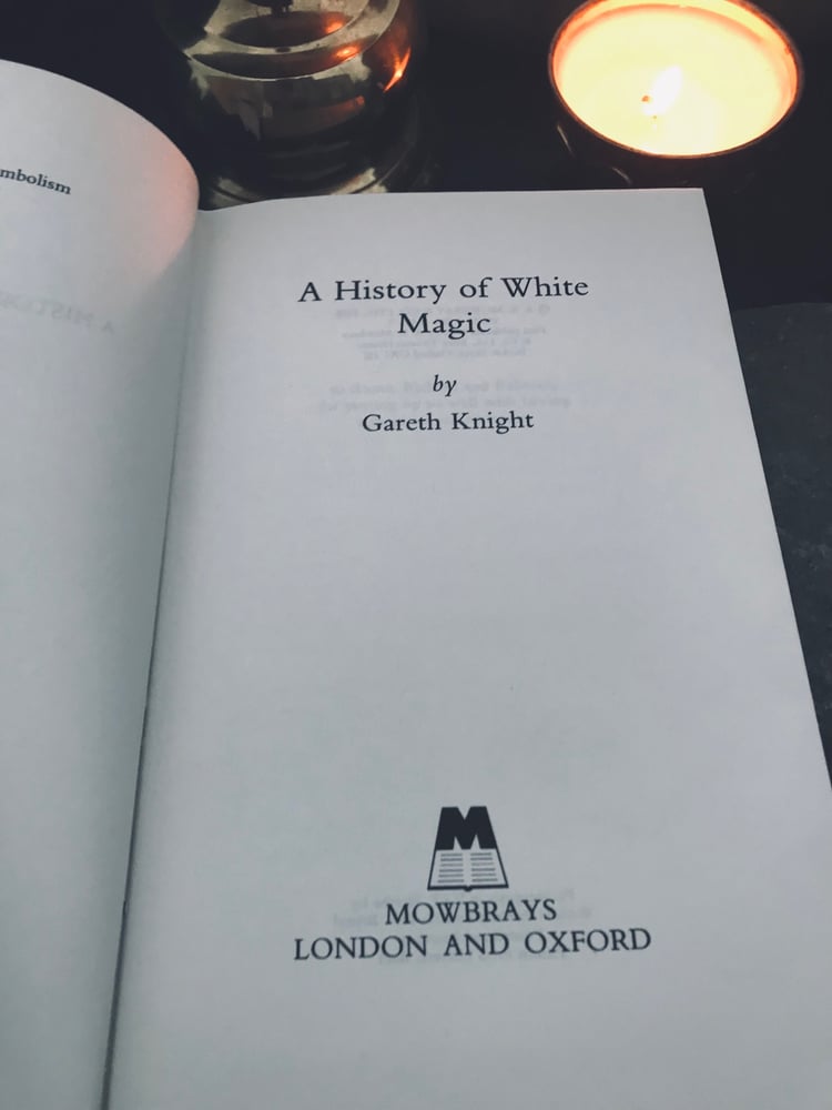 Image of Rare Collectors- A History Of White Magic Gareth Knight (Hardback)