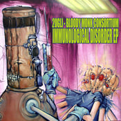 Image of Bloody Monk Consortium & 2uGli - Immunological Disorder EP *CD* w/ FREE PROMO POSTERS AND STICKERS
