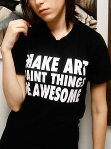 Image of Urban-Muse - MAKE ART PAINT THINGS BE AWESOME tee - WOMEN