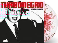 Turbonegro - Never Is Forever (30th Anniversary)LP 