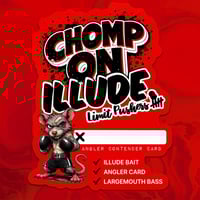 Image 1 of CHOMP ON ILLUDE ANGLER CONTENDER CARD