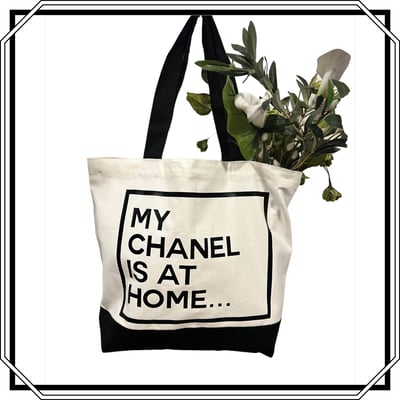 Image of “MY CHANEL IS AT HOME” TOTE BAG