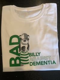 Billy Against Dementia T shirts 