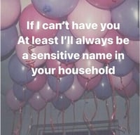 Image 2 of If I can’t have you atleast I’ll always be a sensitive name in your household 