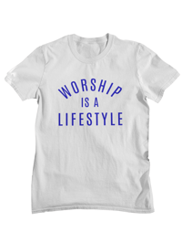 Image 1 of Worship Is A Lifestyle -Blue