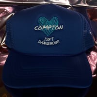 COMPTON ISN’T DANGEROUS - BLUE TRUCKER HAT