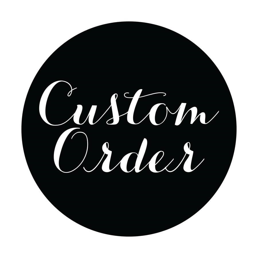 Image of Custom order 
