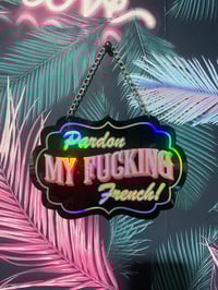 Image 3 of Pardon my Fucking French hanging ornate plaque