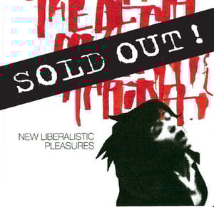 Image of New Liberalistic Pleasures CD/LP (Unhip Records, 2006)