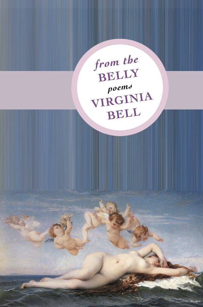 From the Belly by Virginia Bell