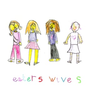 Image of Eaters - Wives