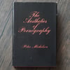 The Aesthetics of Pornography, by Peter Michelson