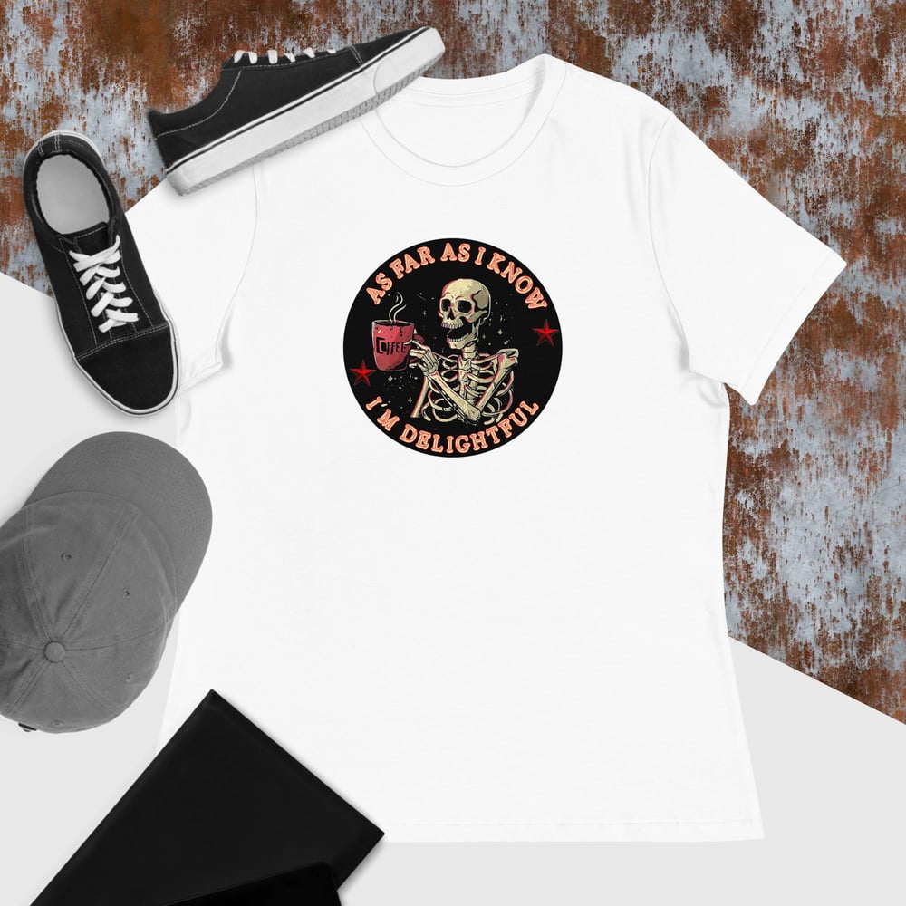 Image of as far as I know i,am delightful coffee skull tee shirt. trending. 