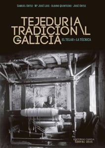 Image of Tejeduría Tradicional en Galicia - El telar y la técnica