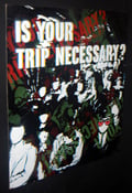Image of Is Your Trip Necessary.