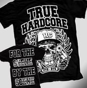 Image of True Hardcore "For The Scene By The Scene" shirt or tank top