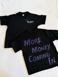 Image 2 of More Money Coming in