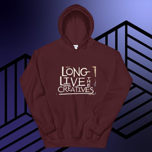Image of Long Live the Creatives Unisex Hoodie