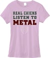 Real Chicks Listen To Metal - PINK