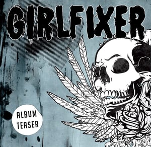 Image of Girlfixer Album Teaser EP